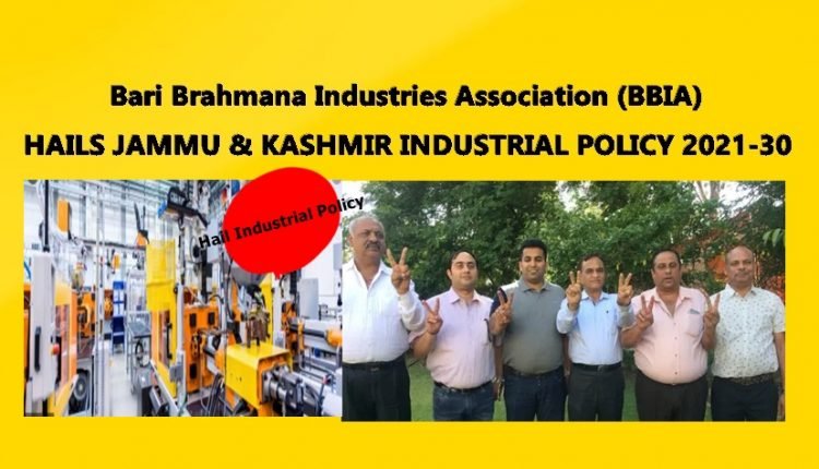 BBIA hails "JAMMU & KASHMIR INDUSTRIAL POLICY 2021-30