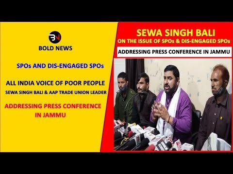 SPOs & DIS-ENGAGED SPOs : SEWA SINGH BALI BRIEFED THE MEDIA OF LATEST DEVELOPMENT OF CASE IN COURTS