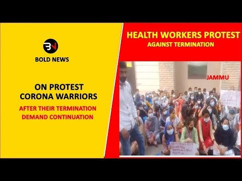 HEALTH WORKERS PROTEST IN JAMMU AGAINST TERMINATION, DEMAND CONTINUATION II CORONA WARRIORS
