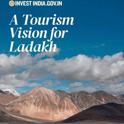 Tourism and Culture Department Ladakh invites suggestions/feedback on Draft Tourism Vision Document