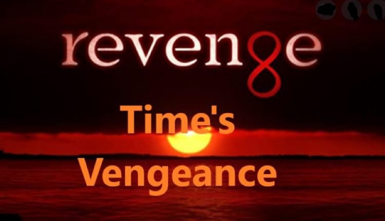 Time's Vengeance