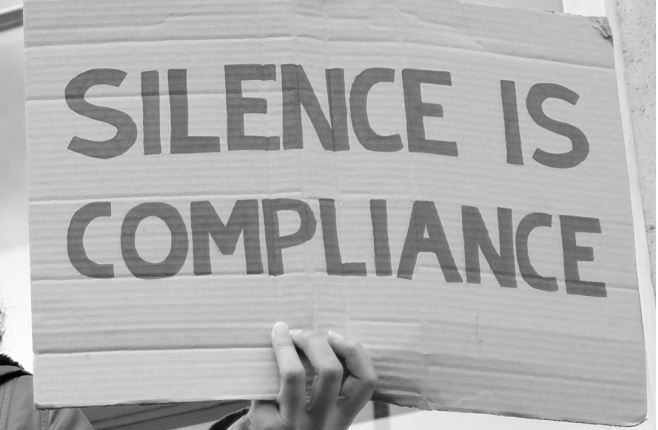 SILENCE IS COMPLIANCE