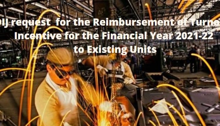 FOIJ request for the Reimbursement of Turnover Incentive for the Financial Year 2021-22 to Existing Units