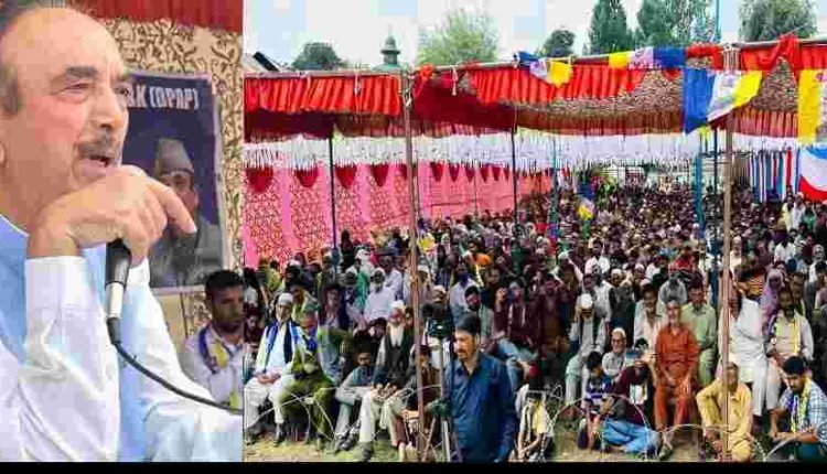 Pulwama to be developed as major economic hub if elected to power: Ghulam Nabi Azad