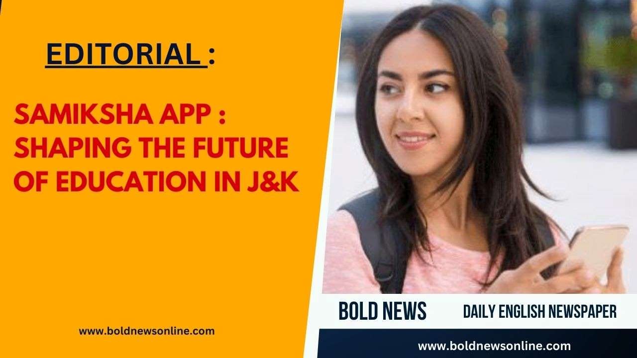 SAMIKSHA App: Shaping the Future of Education in J&K