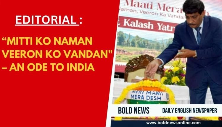 “Mitti Ko Naman Veeron Ko Vandan" – An Ode to India