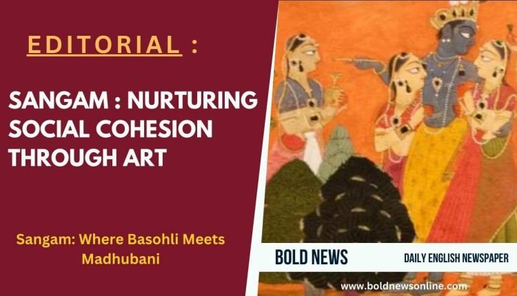 Sangam: Nurturing Social Cohesion Through Art