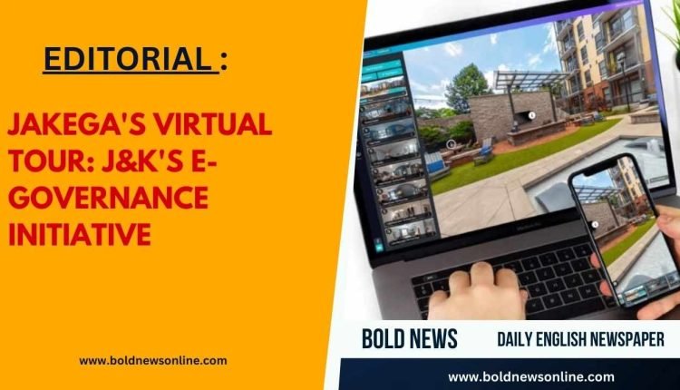 JaKeGA's Virtual Tour: J&K's E-Governance Initiative