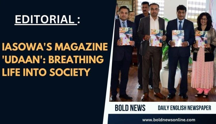 IASOWA's Magazine 'Udaan': Breathing Life into Society