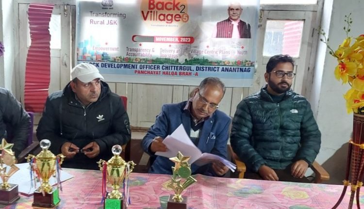 Rakesh Koul's Leadership Shines: Back to Village 5 in Brah, Anantnag, Becomes a Beacon of Collaborative Development and Citizen Empowerment