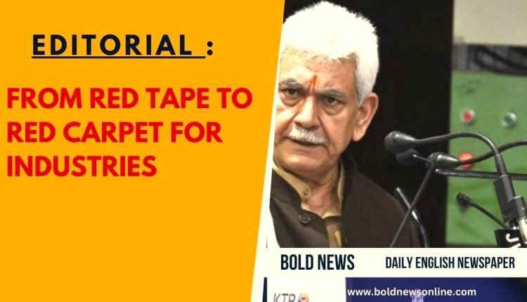 From Red Tape to Red Carpet for Industries