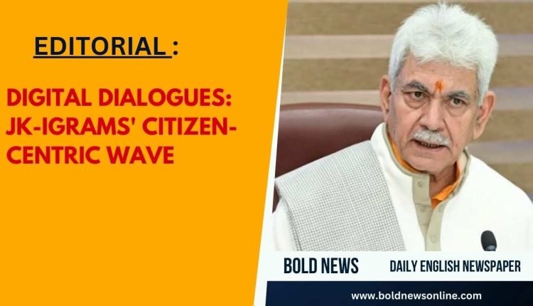 Digital Dialogues: JK-IGRAMS' Citizen-Centric Wave
