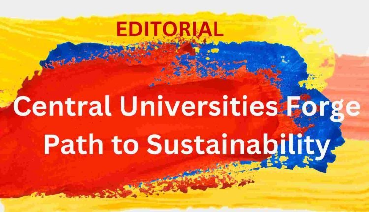 Central Universities Forge Path to Sustainability