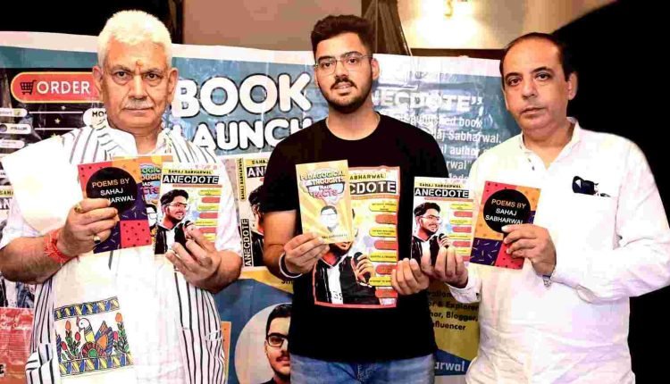Lt Governor releases Sahaj Sabharwal’s book titled “Anecdote”