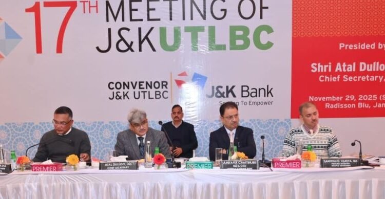 Chief Secretary Pushes Banks for Youth-Focused Lending at 17th UTLBC Meet in Jammu