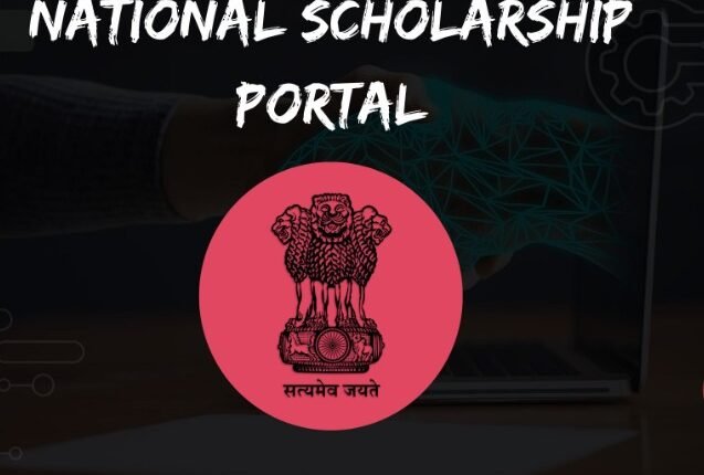 National Scholarship Portal Records Rise in Student Registrations