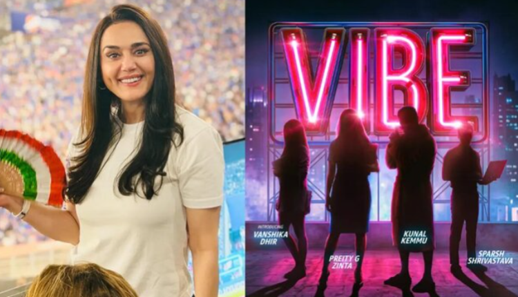 Kunal Kemmu and Preity Zinta’s VIBE Gets A Certificate Ahead of September 18 Release